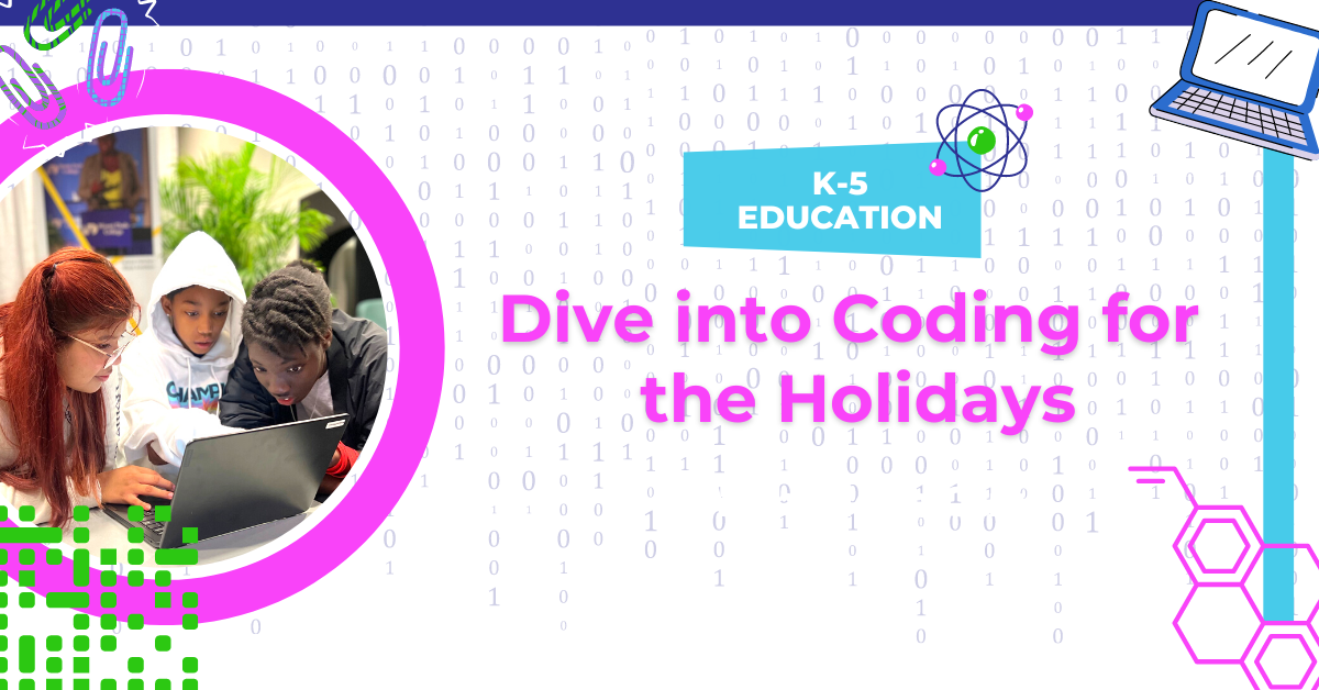Dive into Coding For The Holidays Miami EdTech Success in Tech