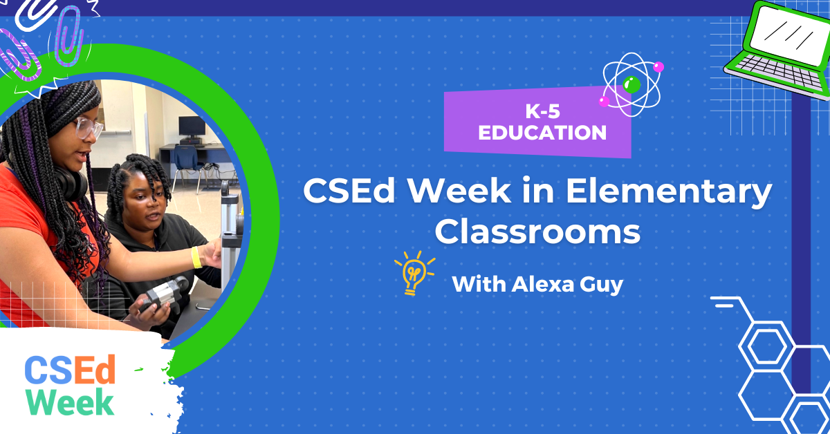 CSEd Week in Elementary Classrooms Miami EdTech Success in Tech