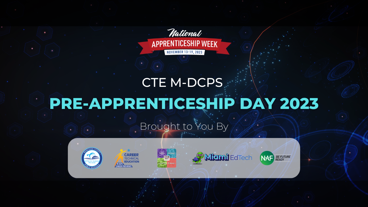 2023 CTE M-DCPS Pre-Apprenticeship Day